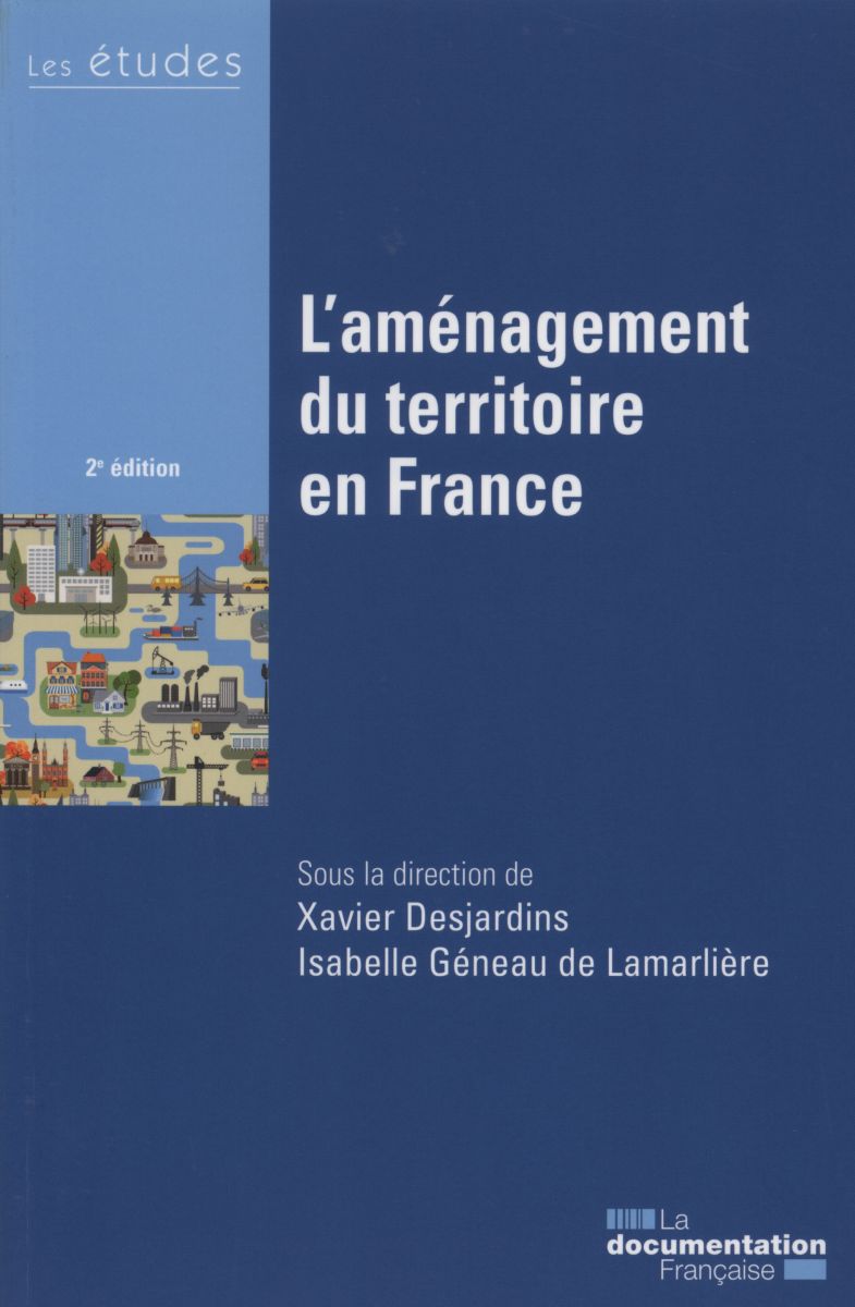 L'aménagement du territoire en France | vie-publique.fr
