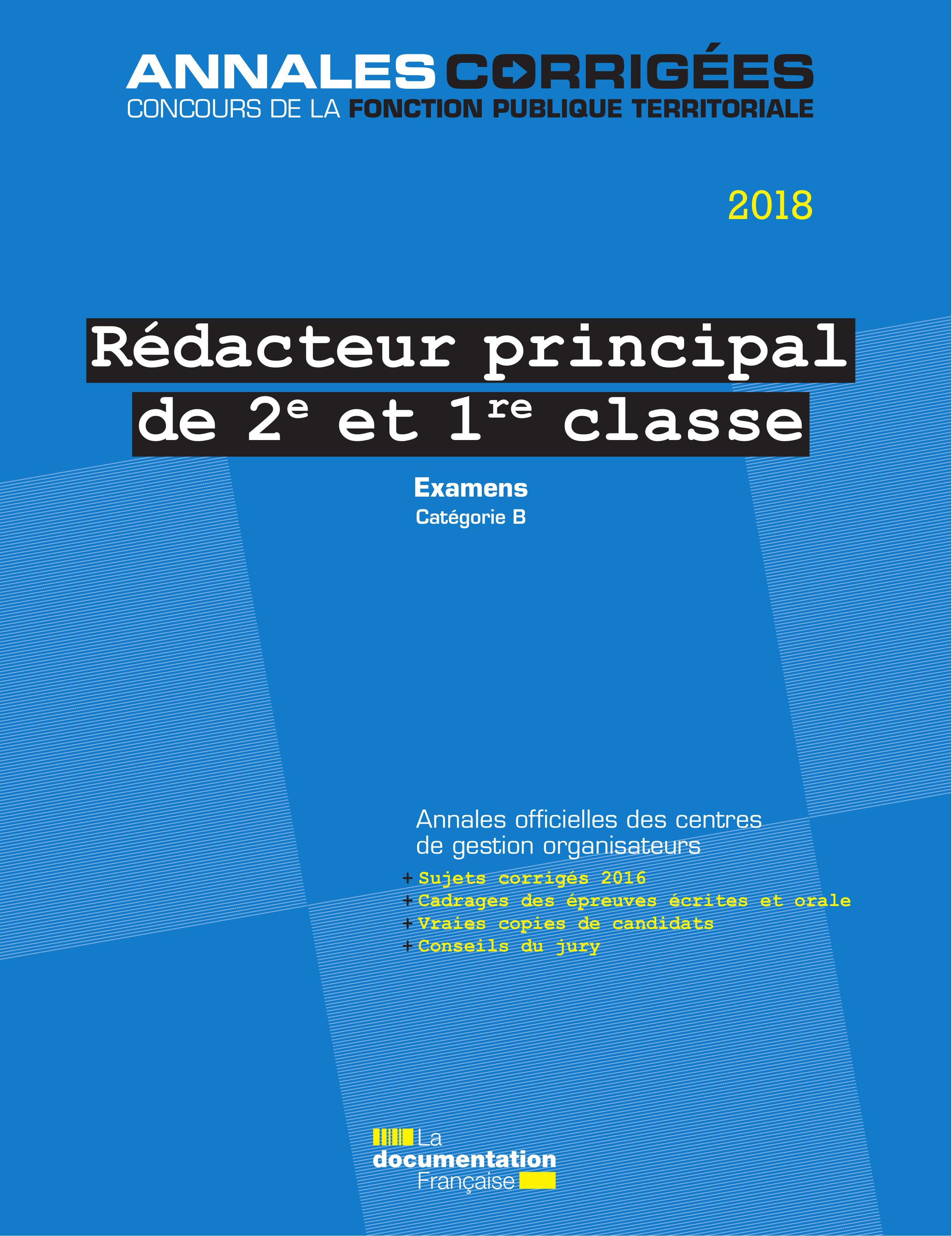 Rédacteur principal de 2e et 1re classe 2018 - Annales corrigées