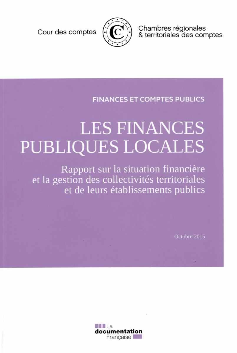 Finances et comptes publics - Les finances publiques locales - 2015